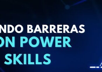 El papel crucial de las power skills en el crecimiento de las empresas: una mirada desde Peoplenext