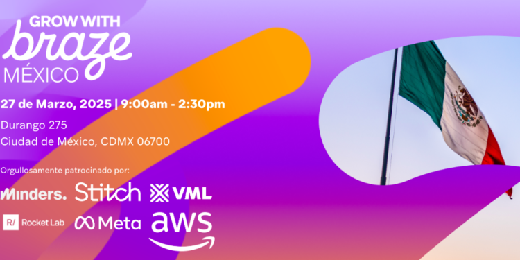 Braze, plataforma líder en customer engagement, llega a México