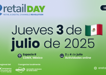 eRetail Day México 2025: El evento de digital commerce para el retail pensado para líderes del ecosistema