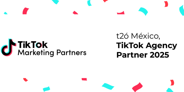 t2ó México es ahora un TikTok Agency Partner